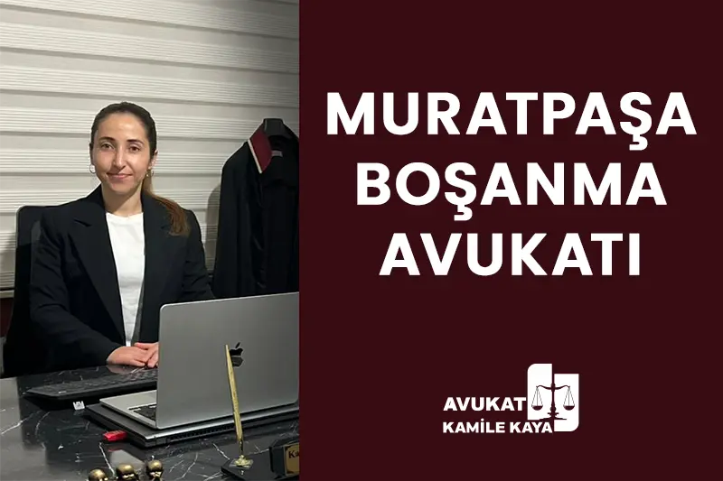 muratpaşa boşanma avukatı