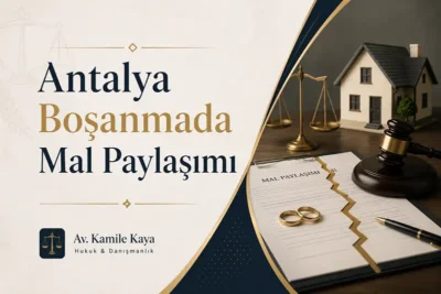 boşanmada mal paylaşımı antalya avukat