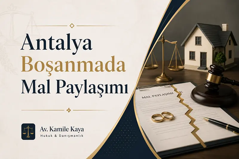 boşanmada mal paylaşımı antalya avukat